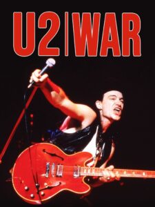 U2: War – The Ultimate Critical Review 2012 on netflix