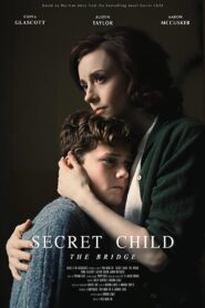 Secret Child: The Bridge 2018 on netflix