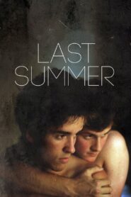 Last Summer 2013 on netflix