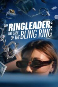The Ringleader: The Case of the Bling Ring 2023 on netflix