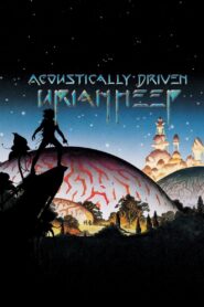 Uriah Heep: Acoustically Driven 2001 on netflix