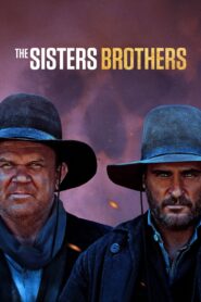The Sisters Brothers 2018 on netflix