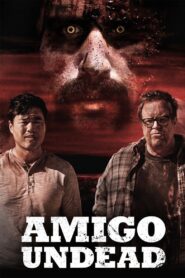 Amigo Undead 2015 on netflix