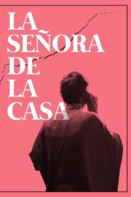 La señora de la casa 2020 on netflix