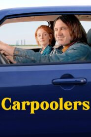 Carpoolers 2021 on netflix