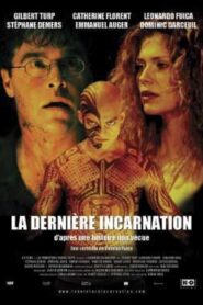 La dernière incarnation 2005 on netflix