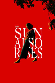 The Sun Also Rises 2007 on netflix