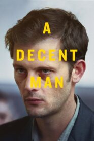 A Decent Man 2016 on netflix