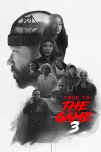 True to the Game 3 2021 on netflix
