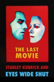 The Last Movie: Stanley Kubrick and ‘Eyes Wide Shut’ 1999 on netflix