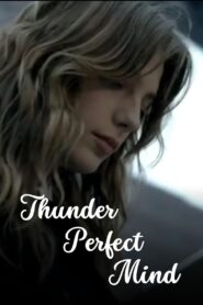 Thunder Perfect Mind 2005 on netflix