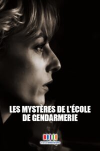 Les Mystères de l’école de gendarmerie 2021 on netflix