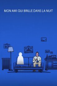 My Friend Who Shines in the Night 2020 on netflix