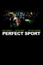 Perfect Sport 2008 on netflix