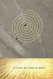 Le secret des lignes de Nazca 2016 on netflix