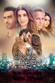Si nos dejan 2021 on netflix