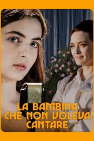 La bambina che non voleva cantare 2021 on netflix