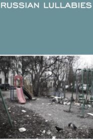 Russian Lullabies 1993 on netflix