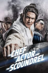 The Chef, The Actor, The Scoundrel 2013 on netflix