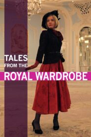 Tales from the Royal Wardrobe 2014 on netflix