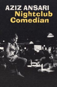 Aziz Ansari: Nightclub Comedian 2022 on netflix