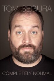 Tom Segura: Completely Normal 2014 on netflix