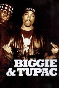 Biggie & Tupac 2002 on netflix