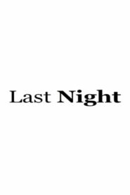 Last Night 2006 on netflix
