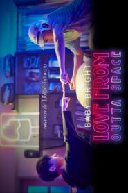 Love From Outta Space 2019 on netflix