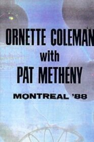 Ornette Coleman and Prime Time & Pat Metheny: Live in Montreal 1988 on netflix