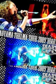 Aoyama Thelma TOUR 2009 “DIARY” 2009 on netflix