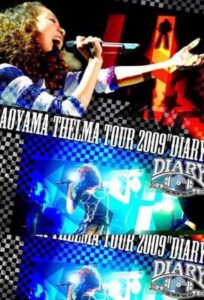 Aoyama Thelma TOUR 2009 “DIARY” 2009 on netflix