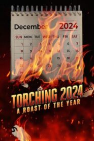 Torching 2024: A Roast of the Year 2024 on netflix