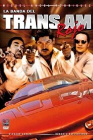 La banda del TransAm rojo 1999 on netflix