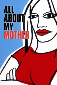All About My Mother 1999 on netflix