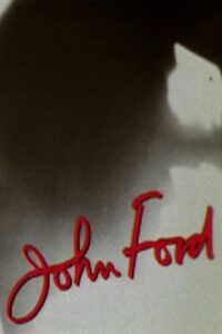 Omnibus: John Ford, Part One 1992 on netflix