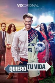 Quiero tu vida 2023 on netflix