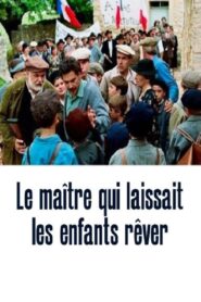 Le Maître qui laissait les enfants rêver 2007 on netflix