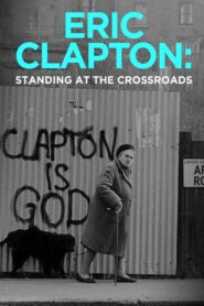 Eric Clapton: Standing at the Crossroads 2021 on netflix