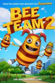 Bee Team 2 2019 on netflix