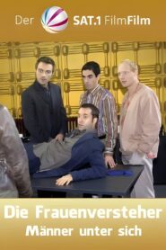 Die Frauenversteher – Männer unter sich 2002 on netflix