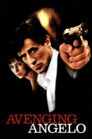 Avenging Angelo 2002 on netflix