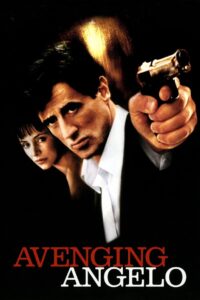 Avenging Angelo 2002 on netflix