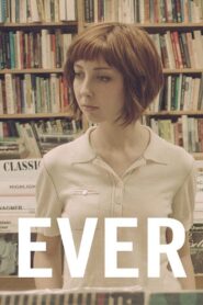 Ever 2014 on netflix