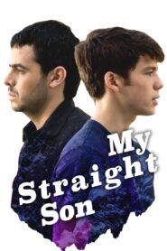My Straight Son 2012 on netflix