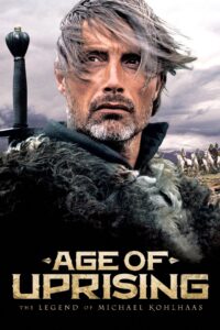 Age of Uprising: The Legend of Michael Kohlhaas 2013 on netflix