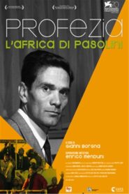 Prophecy – The Africa of Pasolini 2013 on netflix