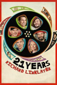 21 Years: Richard Linklater 2014 on netflix