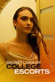 Secret Lives of College Escorts 2022 on netflix