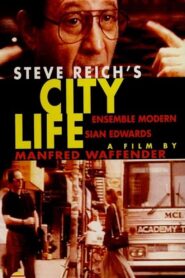 Steve Reich – City Life 1995 on netflix